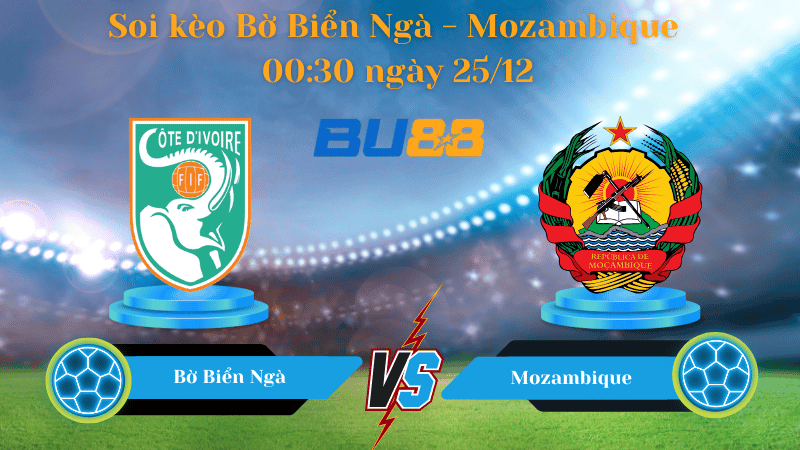 BU88 Nhận định soi kèo Bờ Biển Ngà - Mozambique 00:30 ngày 25/12 - Africa Cup of Nations