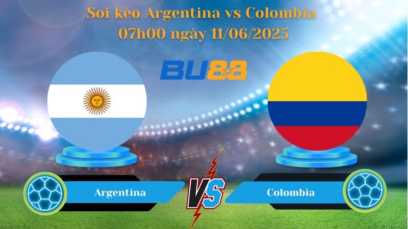 BU88 Nhận định soi kèo Argentina vs Colombia 07h00 ngày 11/06/2025 - Vòng loại World Cup